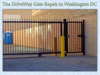 The DriveWay Gate Repair in Washington DC