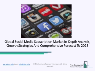 Global Social Media Subscription Market Analysis And Drivers