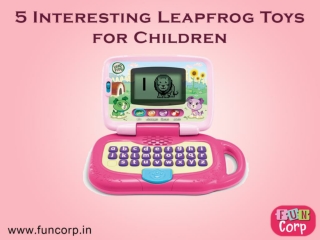 5 Interesting Leapfrog Toys for Children