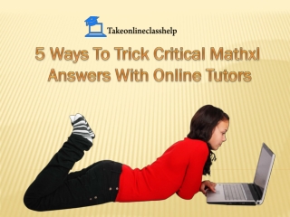 5 Ways To Trick Critical Mathxl Answers With Online Tutors