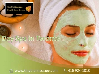Relax with Day Spa in Toronto by professional therapist - King Thai Massage Centre