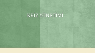 Kriz Yönetimi Eğitimi