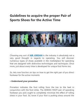 Guidelines to acquire the proper Pair of Sports Shoes for the Active Time
