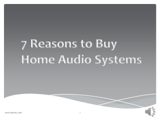 7 Reasons to Buy Home Audio Systems