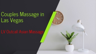 Couples Massage in Las Vegas Hotels | LV Outcall Asian Massage