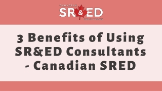 Benefits of Using SR&ED Consultants - Canadian SRED