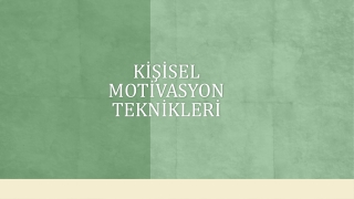 Kişisel Motivasyon Teknikleri Eğitimi