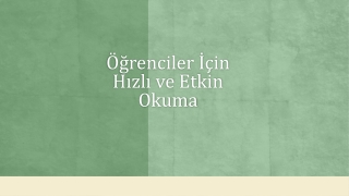 Öğrenciler İçin Hızlı ve Etkin Okuma Eğitimi