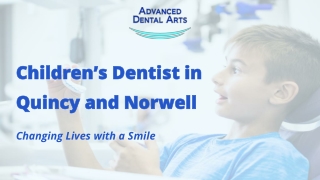 Children’s Dentist in Quincy and Norwell