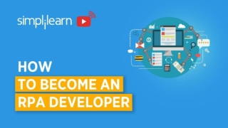 How To Become An RPA Developer | RPA Developer Career Path | RPA Training | Simplilearn