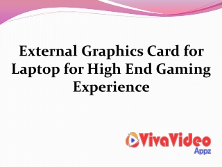 External Graphics Card for Laptop