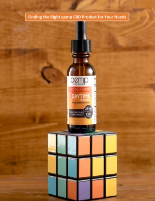 Finding the Right qemp CBD Product for Your Needs