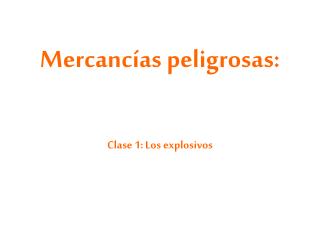 Mercancías peligrosas :