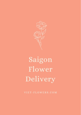 Saigon Flower Delivery through Viet-flowers.com