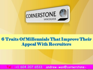 6 Traits Of Millennials That Improve Their Appeal With Recruiters