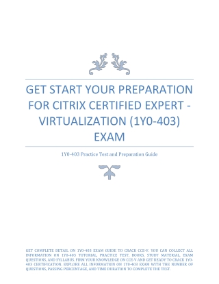 Get Start Your Preparation for Citrix Certified Expert - Virtualization (1Y0-403) Exam