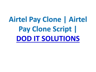 Airtel Pay Clone | Airtel Pay Clone Script | DOD IT SOLUTIONS