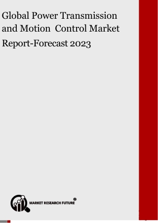 Global Power Transmission And Motion Control Market