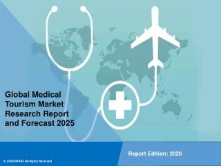 Medical Tourism Market PDF: Research Report, Market Share, Size, Trends, Forecast to 2020-2025