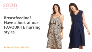 Breastfeeding? Have a look at our FAVOURITE nursing styles