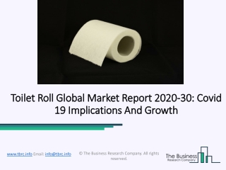 Toilet Roll Market Growth Analysis, Future Trends, Business Opportunities 2020