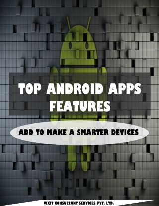 Top Android Apps Features – Add To Make a Smarter Application