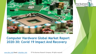 2023 Computer Hardware Market Share, Restraints, Segments And Regions