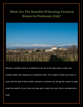 What Are The Benefits Of Renting Vacation Homes In Piedmont, Italy?