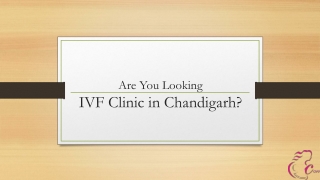 Are You Looking IVF Clinic in Chandigarh?