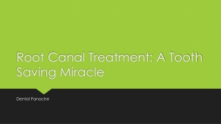 Root Canal Treatment: A Tooth Saving Miracle