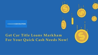 Get Car Title Loans Markham For Your Quick Cash Needs Now!