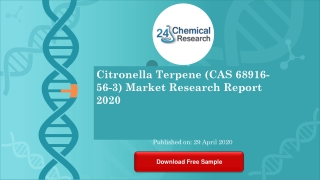 Citronella Terpene CAS 68916 56 3 Market Research Report 2020