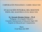 CORPORACI N PEDAG GICA SABER SIGLO XXI EVALUACI N INTEGRAL DEL DOCENTE PERFIL DEL MAESTRO