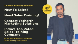 New To Sales? Need Sales Training? Contact Yatharth Marketing Solutions, India's Top Rated Sales Training Company