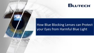 How Blue Blocking Lenses can Protect your Eyes from Harmful Blue Light
