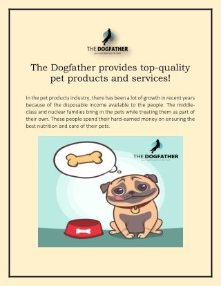 The Dogfather provides top-quality pet products and services