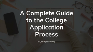 A Complete Guide to the College Application Process