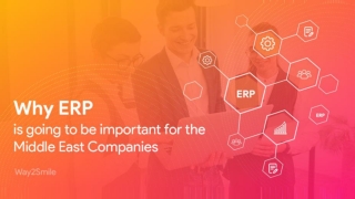 Why ERP (Enterprise Resource Planning) is going to be important for the Middle East Companies?