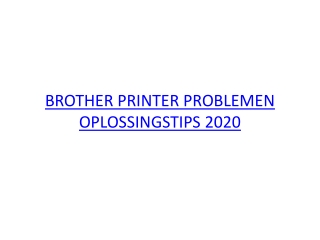 BROTHER PRINTER PROBLEMEN OPLOSSINGSTIPS 2020