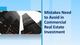 Some Mistakes Need to Avoid in Commercial Real Estate Investment