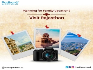 Planning for family Vacation in Mansoon Visit Rajasthan