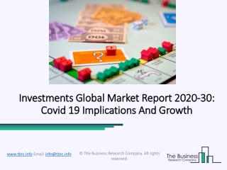 Investments Market Opportunities, Key Challenges, Drivers Forecast to 2022