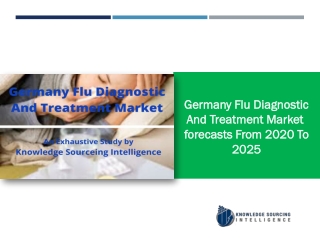 Germany Flu Diagnostic And Treatment Market Research Report- Forecasts From 2020 To 2025