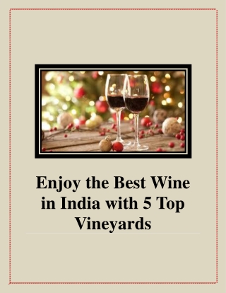 Enjoy the Best Wine in India with 5 Top Vineyards