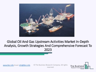 Oil And Gas Upstream Activities Intelligence and Growth Opportunities