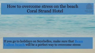 How to overcome stress on the beach by Coral Strand Hotel