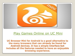 Play Games Online on UC Mini Browser