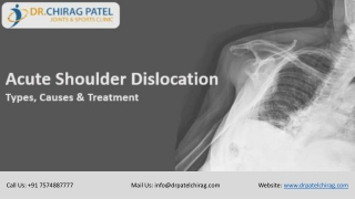 Acute Shoulder Dislocation – Types, Causes & Treatment | Dr Chirag Patel