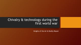 WWI Chivalry & Technology