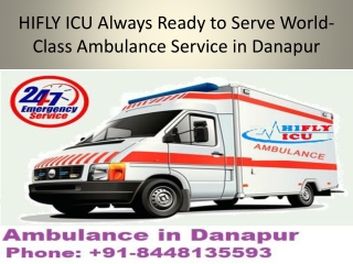 HIFLY ICU Always Ready to Serve World-Class Ambulance Service in Danapur